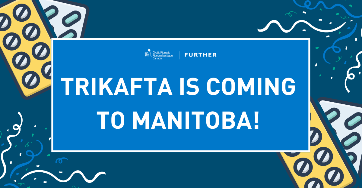 Trikafta is coming to Manitoba